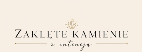 Zaklęte kamienie z intencją - strona główna